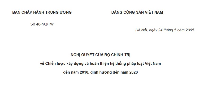 Nghị quyết 48-NQ/TW của Bộ Chính trị về Chiến lược xây dựng và hoàn thiện hệ thống pháp luật Việt Nam đến năm 2010, định hướng đến năm 2020