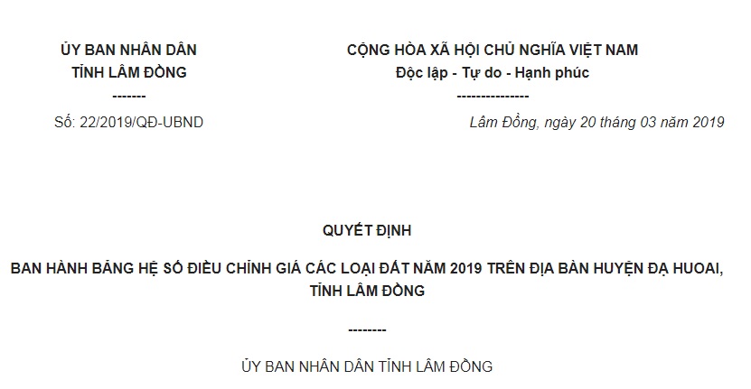 Quyết Định 22/2019/QĐ-UBND Lâm Đồng về bảng hệ số điều chỉnh giá đất huyện Đạ Huoai