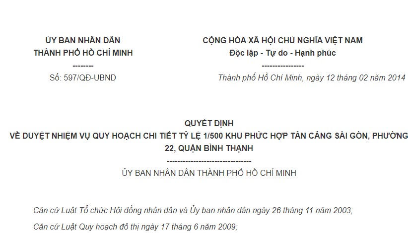 Quyết định 597/QĐ-UBND của Ủy ban nhân dân Thành phố Hồ Chí Minh về việc duyệt nhiệm vụ quy hoạch chi tiết tỷ lệ 1/500 khu phức hợp Tân cảng Sài Gòn, Phường 22, quận Bình Thạnh