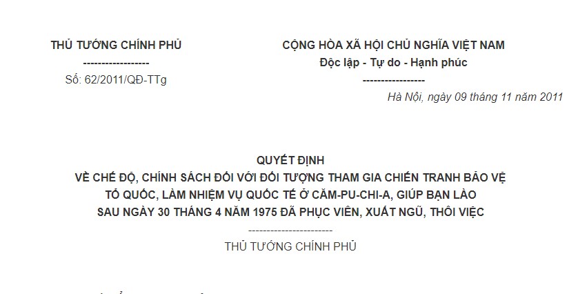 Quyết định 62/2011/QĐ-TTg của Thủ tướng Chính phủ về chế độ, chính sách đối với đối tượng tham gia chiến tranh bảo vệ Tổ quốc, làm nhiệm vụ quốc tế ở Căm-pu-chia, giúp bạn Lào sau ngày 30/04/1975 đã phục viên, xuất ngũ, thôi việc