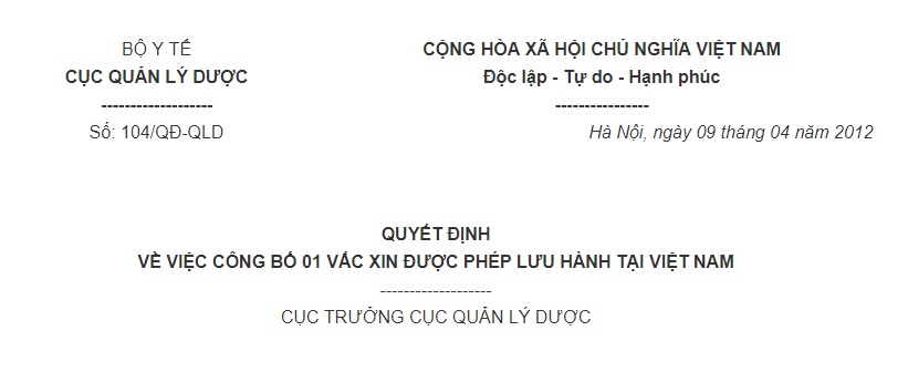 Quyết định 104/QĐ-QLD về việc công bố 01 vắc xin được phép lưu hành tại Việt Nam