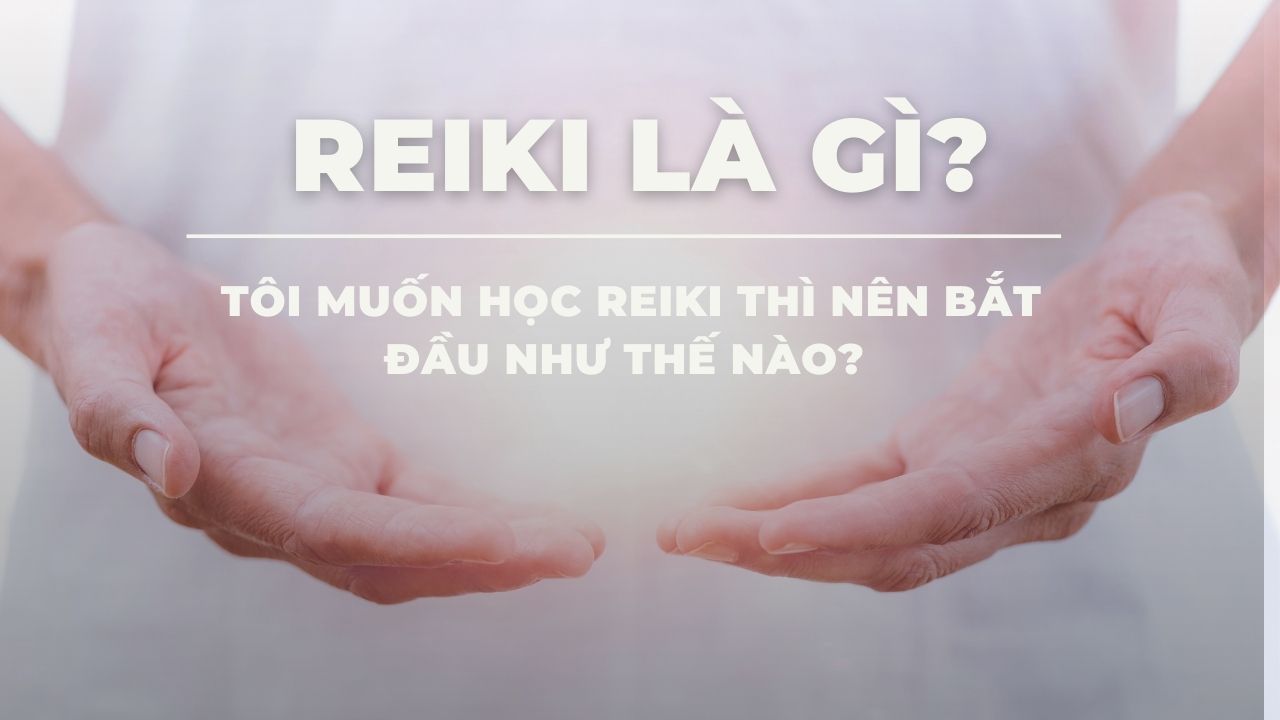 Tìm hiểu chi tiết Reiki là gì?