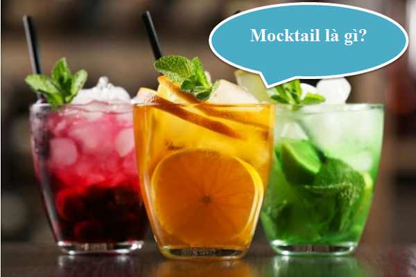 Mocktail là gì? Các loại Mocktail nổi tiếng thế giới