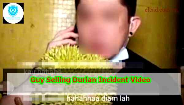 The Durian Incident and its Significance