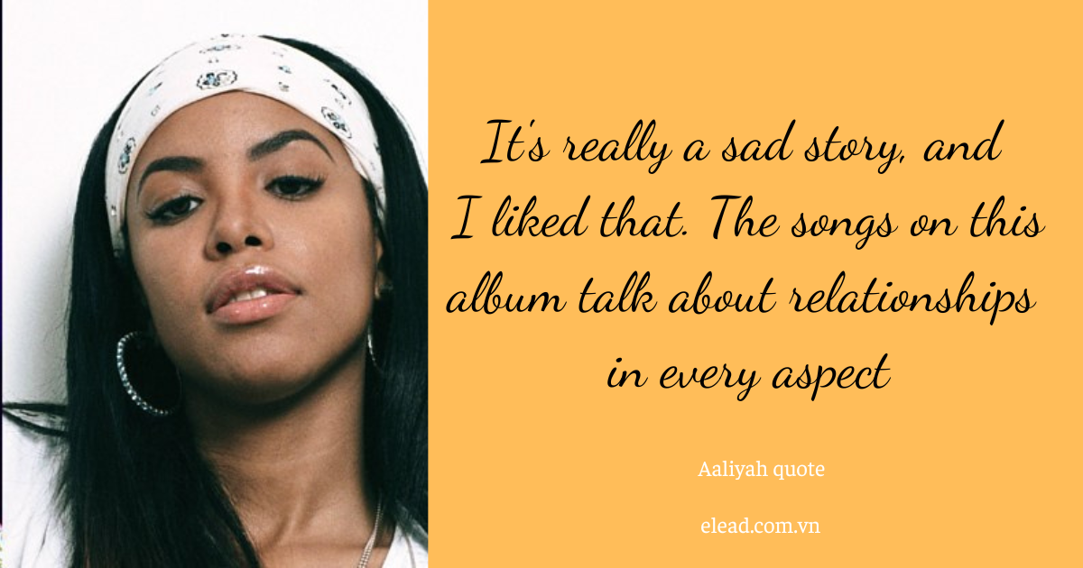 Unveiling top 50 Aaliyah Quote for Inspiration
