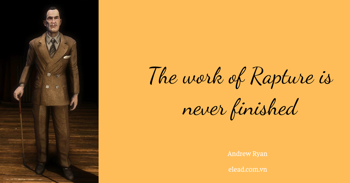 Unveiling top 25 Andrew Ryan quote for Inspiration