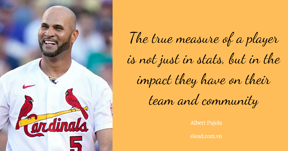 Unveiling 25 the Best Albert Pujols quote for Inspiration