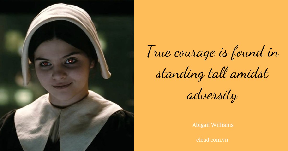 Unveiling 30 the best Abigail Williams quote for Inspiration