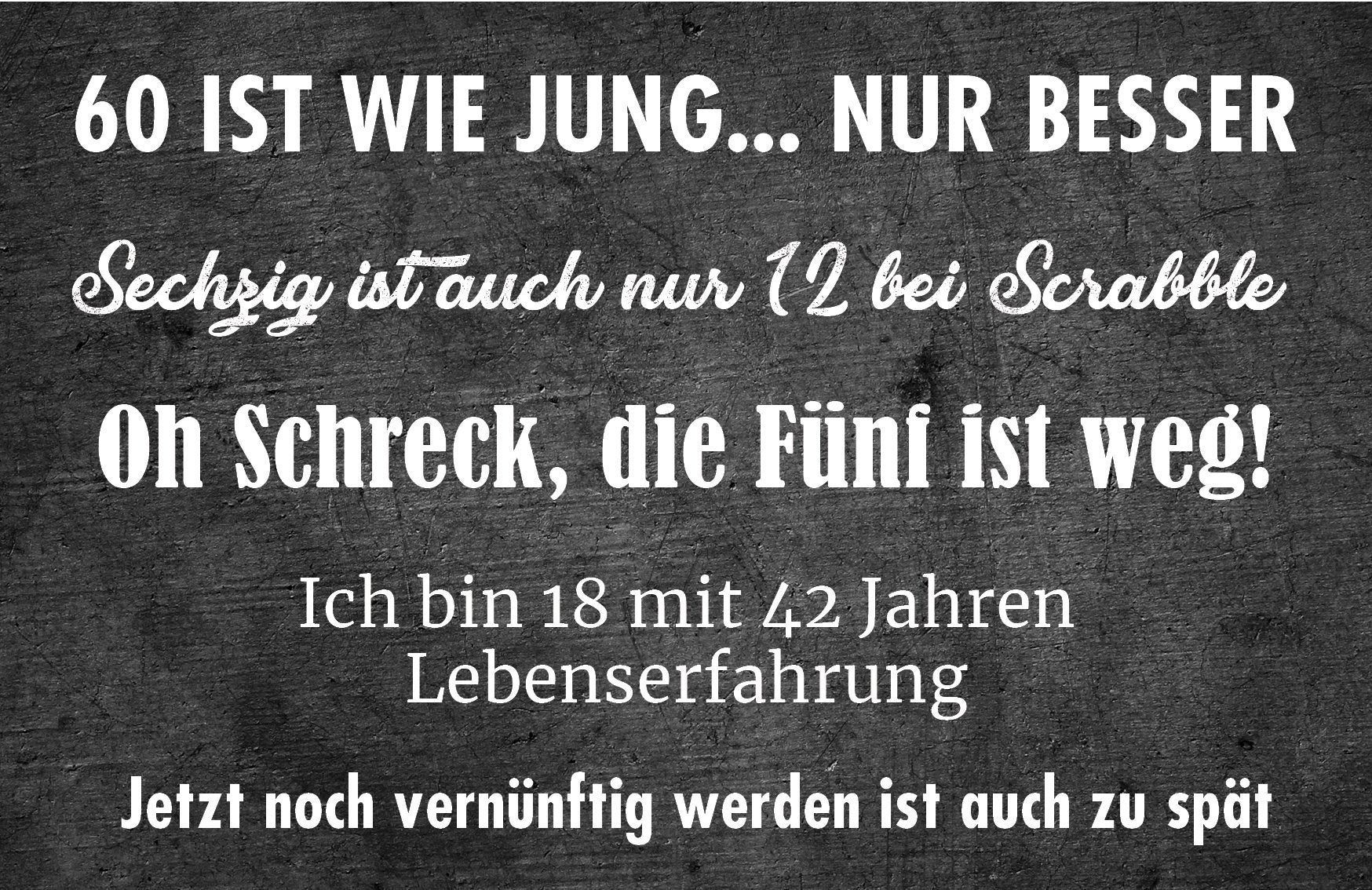 Berühmte Zitate zum 60. Geburtstag