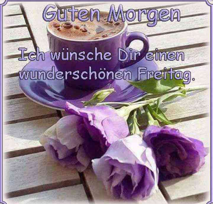 ich wünsche dir einen schönen freitag
